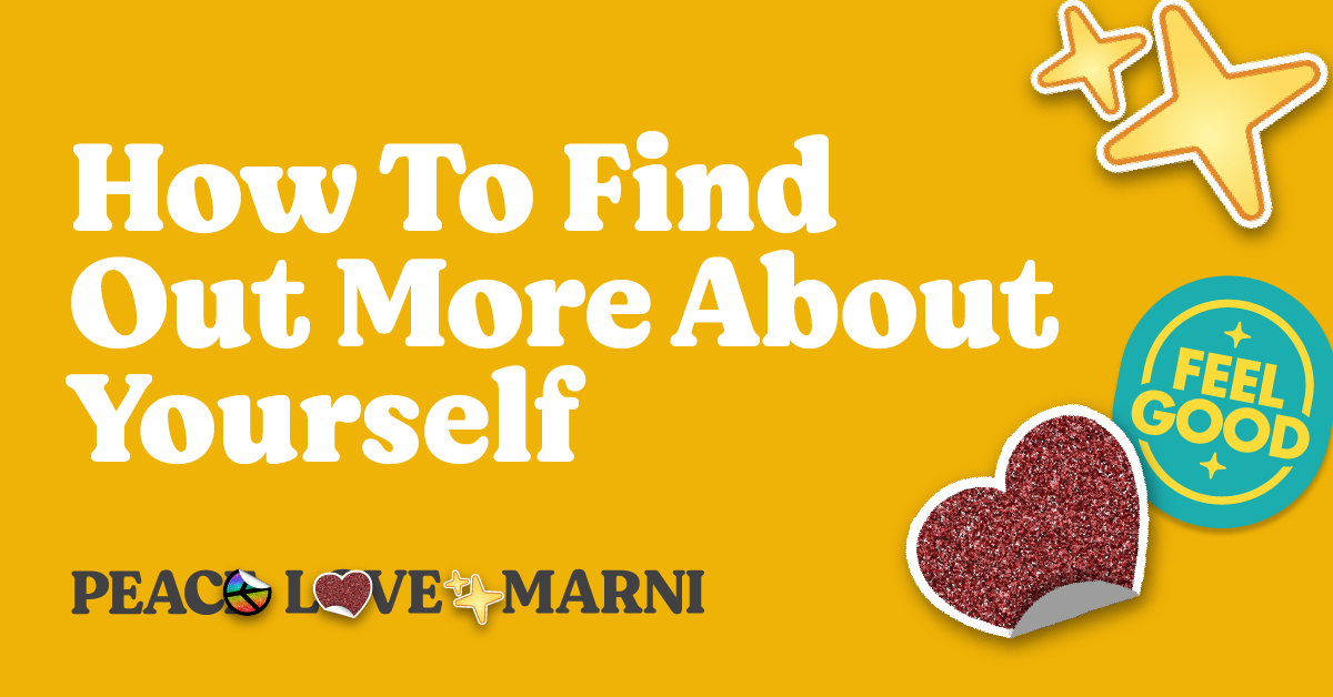 How To Find out More About Yourself