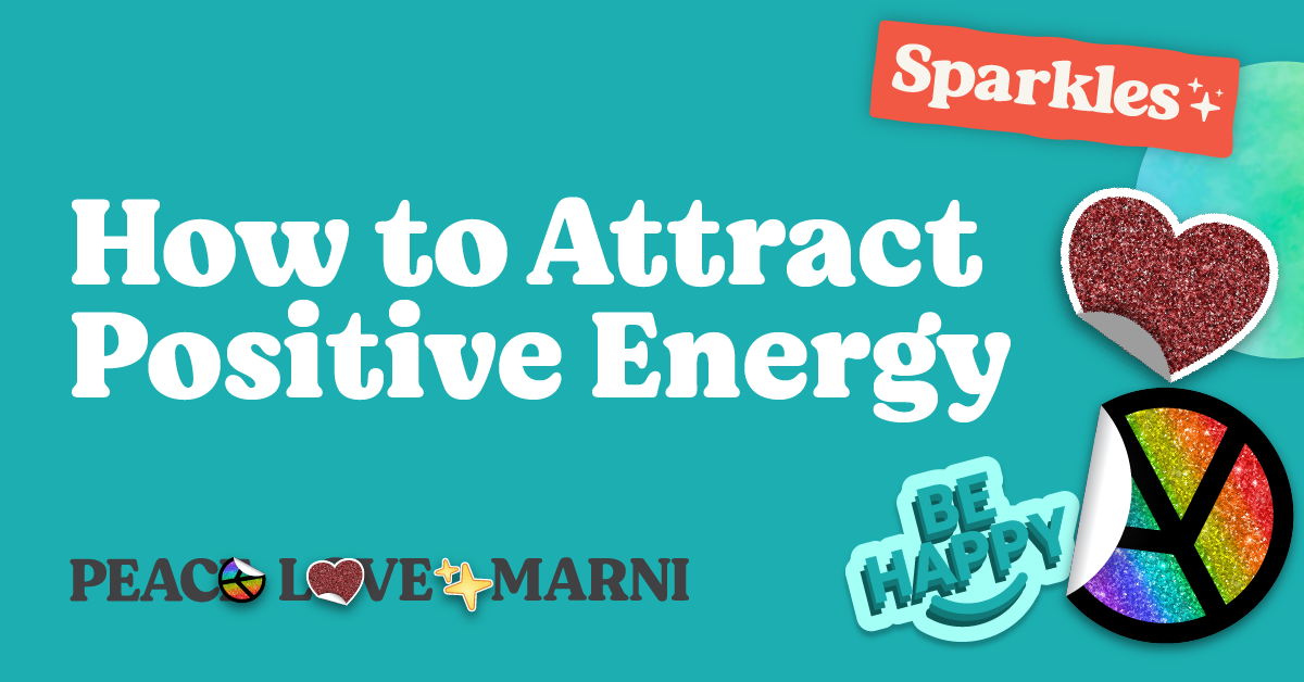 how to attract positive energy